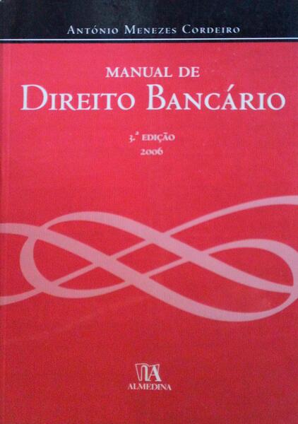 MANUAL DE DIREITO BANCÃRIO. [3.Âª EDIÃ‡ÃƒO]