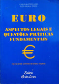 EURO, ASPECTOS LEGAIS E QUESTÃ•ES PRÃTICAS FUNDAMENTAIS.