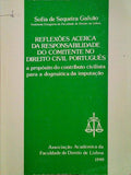 REFLEXÃ•ES ACERCA DA RESPONSABILIDADE DO COMITENTE NO DIREITO CIVIL PORTUGUÃŠS A PROPÃ“SITO DO CONTRIBUTO CIVILISTA PARA A DOGMÃTICA DA IMPUTAÃ‡ÃƒO.