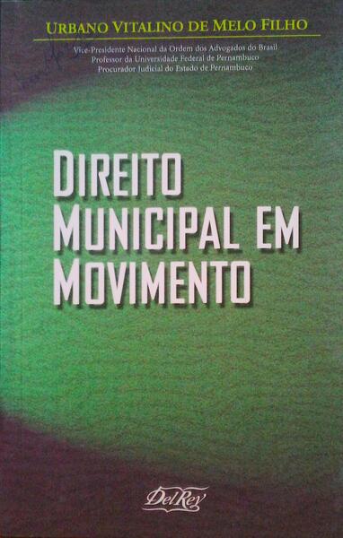 DIREITO MUNICIPAL EM MOVIMENTO.