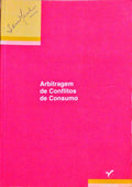 ARBITRAGEM DE CONFLITOS DE CONSUMO.