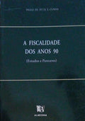 A FISCALIDADE DOS ANOS 90. ESTUDOS E PARECERES.