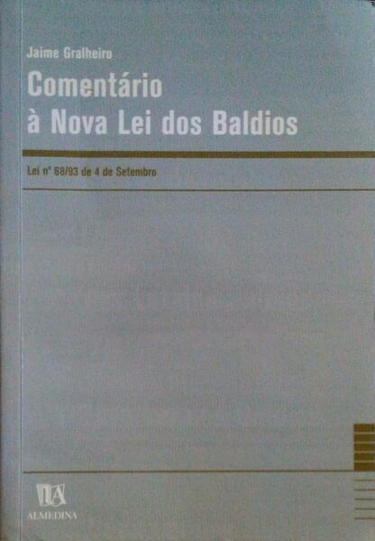 COMENTÃRIO Ã€ NOVA LEI DOS BALDIOS. LEI NÂº 68/93 DE 4 DE SETEMBRO.