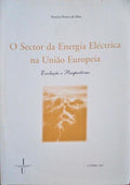 O SECTOR DA ENERGIA ELÃ‰CTRICA NA UNIÃƒO EUROPEIA. EVOLUÃ‡ÃƒO E PERSPECTIVAS.