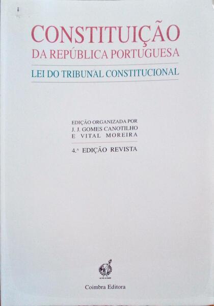 CONSTITUIÃ‡ÃƒO DA REPÃšBLICA PORTUGUESA DE 2 DE ABRIL DE 1976. [4.Âª EDIÃ‡ÃƒO]
