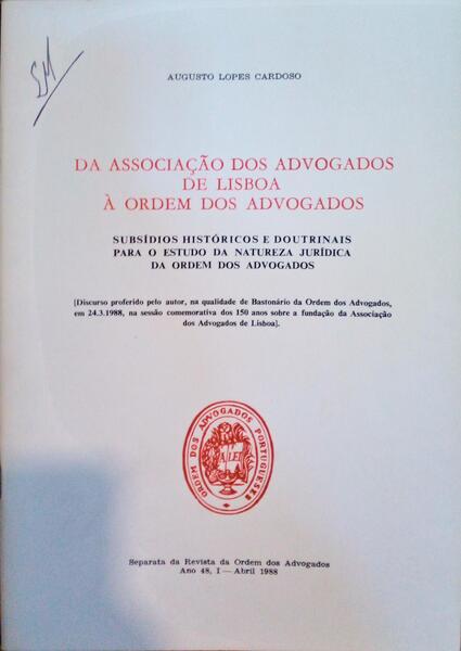 DA ASSOCIAÃ‡ÃƒO DOS ADVOGADOS DE LISBOA Ã€ ORDEM DOS ADVOGADOS.