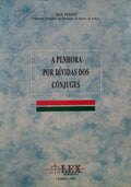 A PENHORA POR DÃVIDAS DOS CÃ”NJUGES.