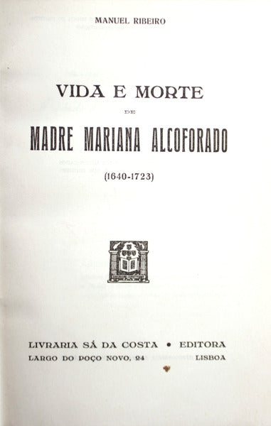 VIDA E MORTE DE MADRE MARIANA ALCOFORADO.
