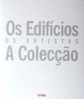 GRUPO TOTTA, OS EDIFÃCIOS, OS ARTISTAS, A COLECÃ‡ÃƒO.