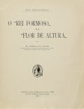 O REI FORMOSO E A FLOR DE ALTURA.
