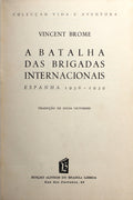 A BATALHA DAS BRIGADAS INTERNACIONAIS: ESPANHA 1936-1939. [ENC.]