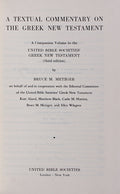 A TEXTUAL COMMENTARY ON THE GREEK NEW TESTAMENT.