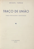 TRAÃ‡O DE UNIÃƒO. [1.Âª EDIÃ‡ÃƒO / ENC.]