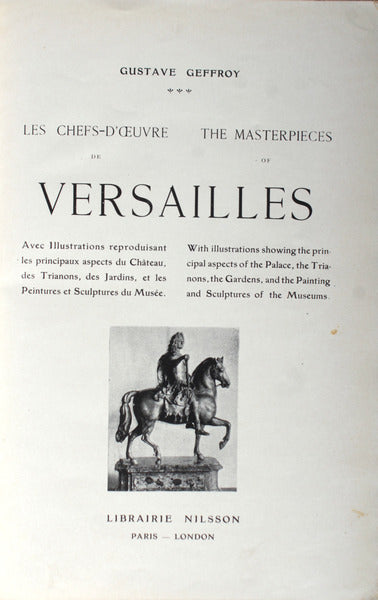 LES CHEFS-D'Å’UVRE DE VERSAILLES - THE MASTERPIECES OF VERSAILLES.