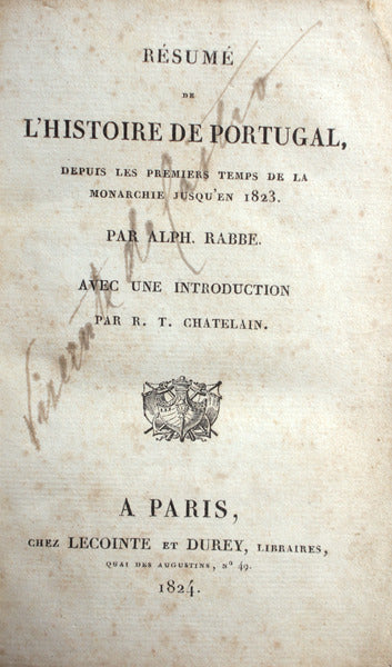 RESUMÃ‰ DE Lâ€™HISTOIRE DE PORTUGAL, DEPUIS LES PREMIERS TEMPS DE LA MONARCHE JUSQUâ€™EN 1823.