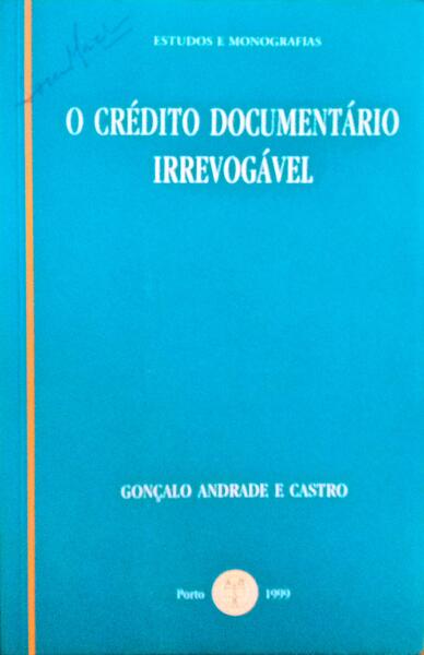 O CRÃ‰DITO DOCUMENTÃRIO IRREVOGÃVEL.