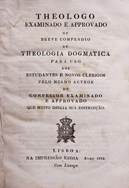 THEOLOGO EXAMINADO E APPROVADO.