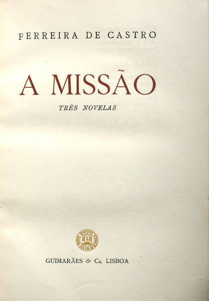 A MISSÃƒO. TRÃŠS NOVELAS. [1.Âª ediÃ§Ã£o]