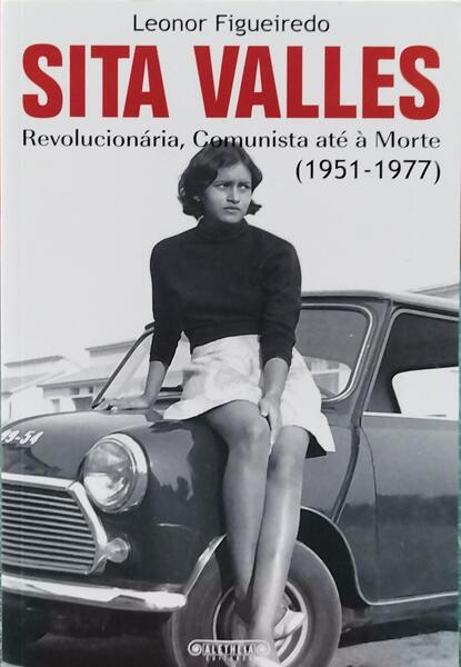 SITA VALLES (1951-1977): REVOLUCIONÃRIA, COMUNISTA ATÃ‰ Ã€ MORTE.