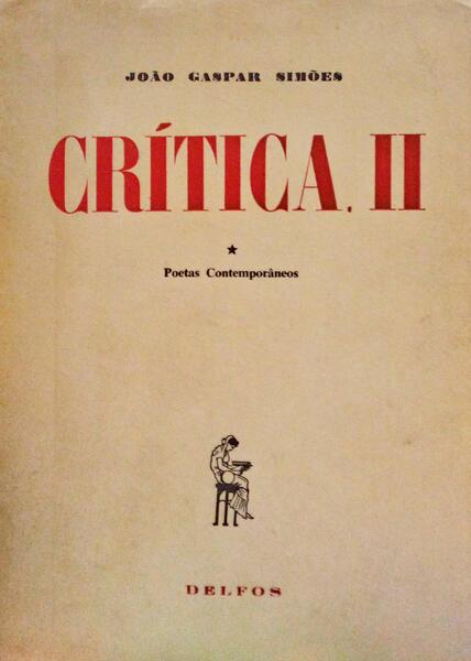 CRÃTICA, II - POETAS CONTEMPORÃ‚NEOS (1938-1961). [2 VOLS.]