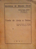 QUESTÃ•ES DE DIREITO CIVIL. VENDA DE AVÃ“S A NETOS. INTERPRETAÃ‡ÃƒO DO ARTIGO 1565 DO CODIGO CIVIL.