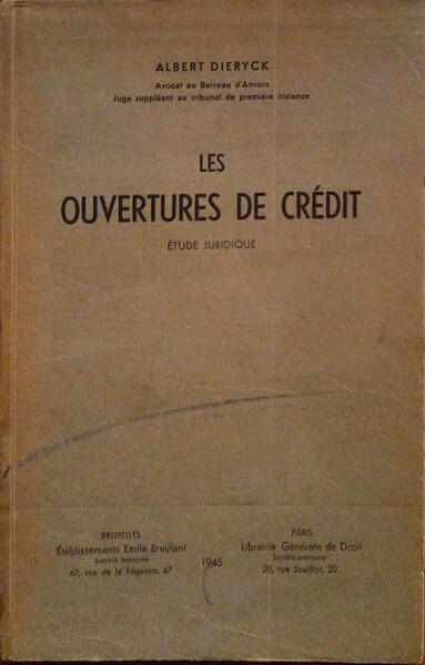 LES OUVERTURES DE CRÃ‰DIT. Ã‰TUDE JURIDIQUE.