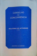 CONSELHO DA CONCORRÃŠNCIA. RELATÃ“RIO DE ACTIVIDADE.