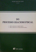 DO PROCESSO GRACIOSO FISCAL.