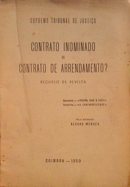 CONTRATO INOMINADO OU CONTRATO DE ARRENDAMENTO? RECURSO DE REVISTA.