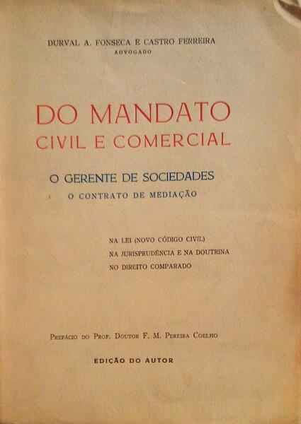 DO MANDATO CIVIL E COMERCIAL. O GERENTE DE SOCIEDADES.