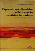 ESPECIALIZAÃ‡ÃƒO RENDEIRA E EXTROVERSÃƒO NA AFRICA SUBSARIANA. CARACTERIZAÃ‡ÃƒO E CONSEQUÃŠNCIAS.