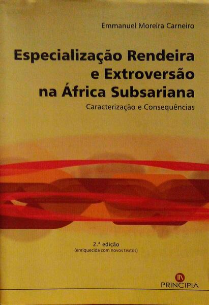ESPECIALIZAÇÃO RENDEIRA E EXTROVERSÃO NA AFRICA SUBSARIANA. CARACTERIZAÇÃO E CONSEQUÊNCIAS.