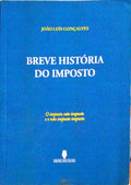BREVE HISTÃ“RIA DO IMPOSTO.