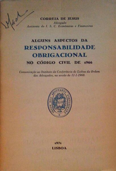 ALGUNS ASPECTOS DA RESPONSABILIDADE OBRIGACIONAL NO CÃ“DIGO CIVIL DE 1966.