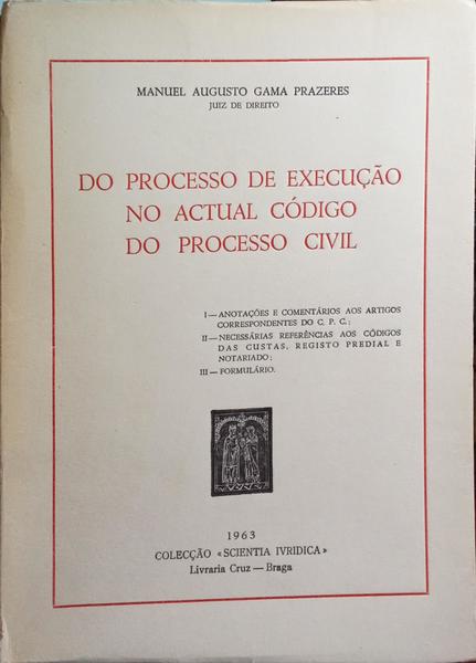 DO PROCESSO DE EXECUÃ‡ÃƒO NO ACTUAL CÃ“DIGO DO PREOCESSO CIVIL.