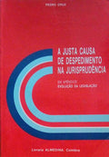 JUSTA CAUSA E DESPEDIMENTO NA JURISPRUDÃŠNCIA.