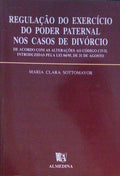 REGULAÃ‡ÃƒO DO EXERCÃCIO DO PODER PATERNAL NOS CASOS DE DIVÃ“RCIO.