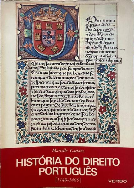 HISTÃ“RIA DO DIREITO PORTUGUÃŠS. [1.Âª EDIÃ‡ÃƒO]