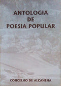 ANTOLOGIA DE POESIA POPULAR DO CONCELHO DE ALCANENA.