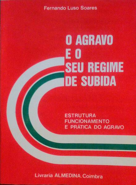 O AGRAVO E O SEU REGIME DE SUBIDA.