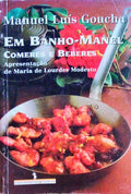 EM BANHO-MANEL, COMERES E BEBERES.