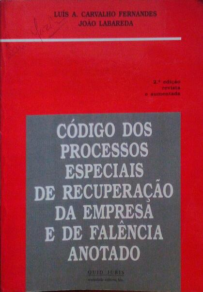 CÃ“DIGO DOS PROCESSOS ESPECIAIS DE RECUPERAÃ‡ÃƒO DA EMPRESA E DE FALÃŠNCIA.