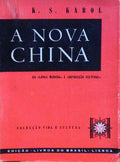 A NOVA CHINA. [DA Â«LONGA MARCHAÂ» Ã€ Â«REVOLUÃ‡ÃƒO CULTURALÂ»]