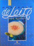 PRAZERES DE LEITE SEM AÃ‡UCAR.