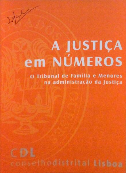 JUSTIÃ‡A (A) EM NÃšMEROS. O TRIBUNAL DE FAMÃLIA E MENORES NA ADMINISTRAÃ‡ÃƒO DA JUSTIÃ‡A.