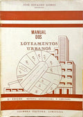 MANUAL DOS LOTEAMENTOS URBANOS. [2.Âª EDIÃ‡ÃƒO]