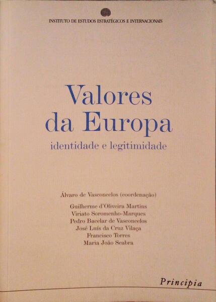 VALORES DA EUROPA. IDENTIDADE E LEGITIMIDADE.