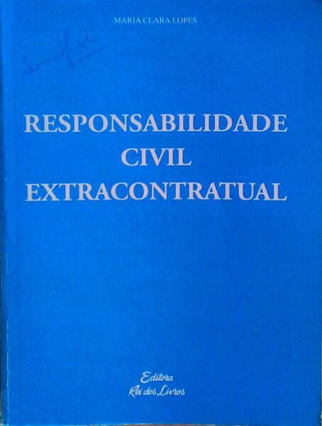 RESPONSABILIDADE CIVIL EXTRACONTRATUAL.