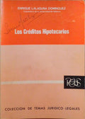 LOS CREDITOS HIPOTECARIOS.