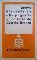 BREVE HISTÃ“RIA DA OLISIPOGRAFIA.